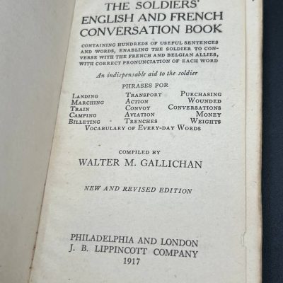 The Soldiers’ English and French Conversation Book – Walter M. Gallichan, 1917 (WWI Edition)