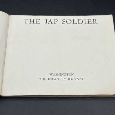 American WWII Propaganda Pictorial “The Jap Soldier”, Infantry Journal Inc., Washington, 1943, First Edition
